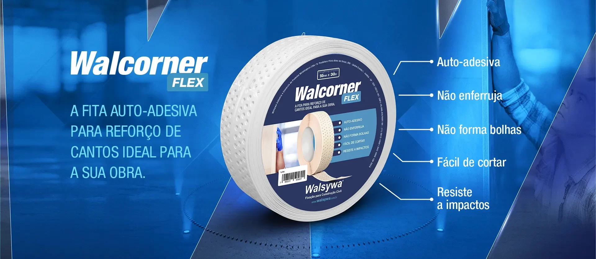 home-walsywa-fixacao-para-construcao-civil-slide-banner-walcorner-flex